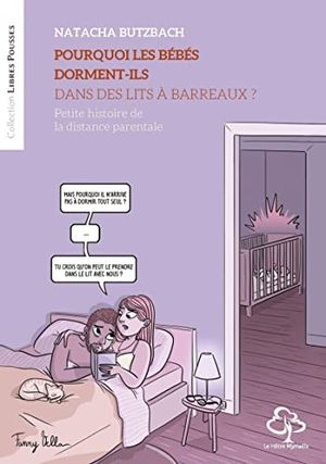 Pourquoi les bébés dorment-ils dans des lits à barreaux ?