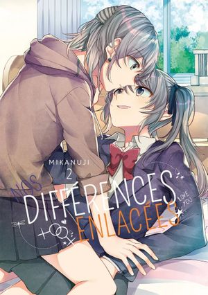 Nos différences enlacées, tome 2