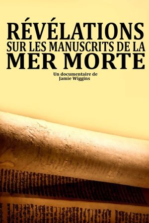 Révélations sur les manuscrits de la mer Morte