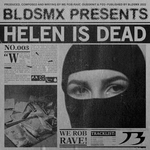 HELEN IS DEAD (DEEPLINKIN REMIX)