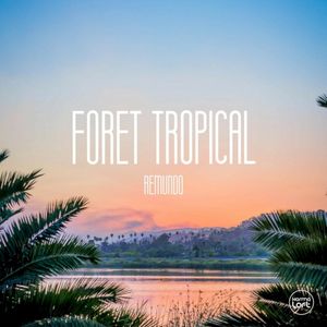 Foret Tropical (EP)