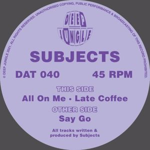 Say Go / All On Me / Late Coffee (EP)