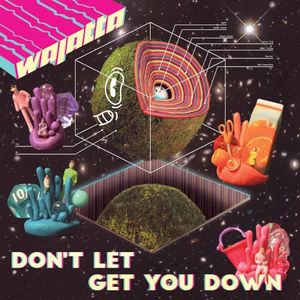 Don’t Let Get You Down (Single)