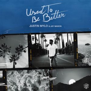 Used to Be Better (Single)