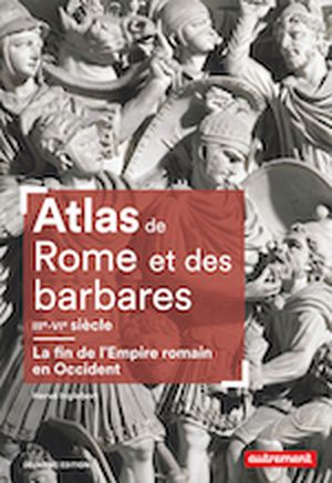 Atlas de Rome et des barbares