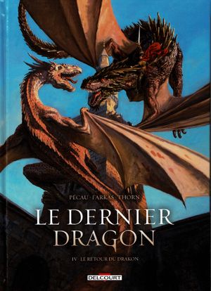 Le retour du Drakon - Le Dernier Dragon, tome 4