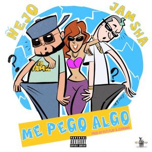 Me pegó algo (Single)