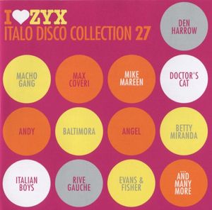 I♥ZYX: Italo Disco Collection 27