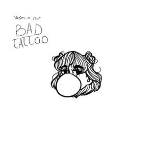 Bad Tattoo (Single)