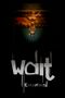 Wait: Extended