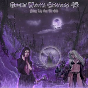 Great Metal Covers 45