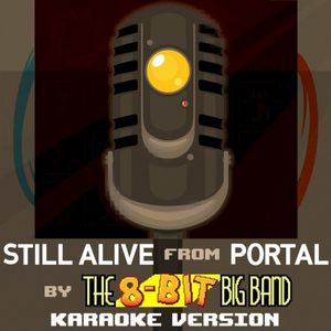 Still Alive (From “Portal”) [Karaoke Version]