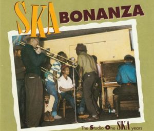 Ska Bonanza: The Studio One Ska Years