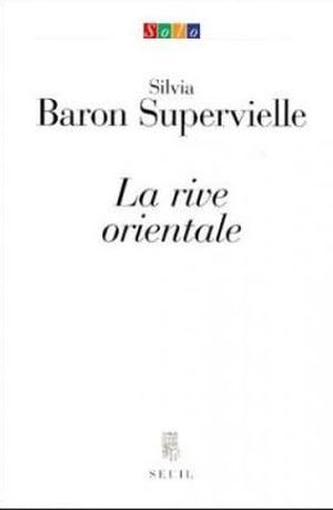 La Rive orientale