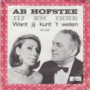 Jij en ikke / Want jij kunt 't weten (Single)