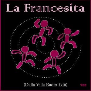 La Francesita (Dalla Villa Radio Edit) (Single)