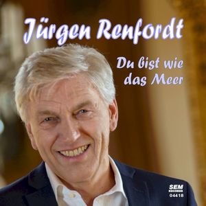 Du bist wie das Meer (Single)