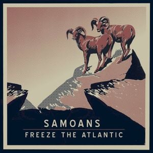 Samoans / Freeze the Atlantic (EP)