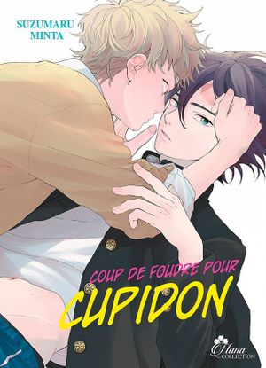 Coup de foudre pour Cupidon, tome 1