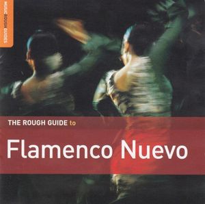 The Rough Guide to Flamenco Nuevo