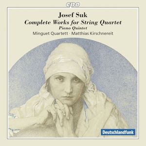 Complete Works for String Quartet / Piano Quintet