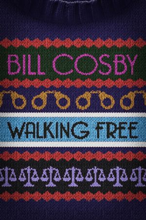 Bill Cosby : Walking Free