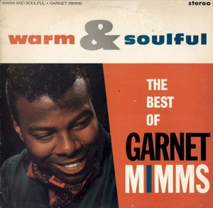Warm And Soulful: The Best Of Garnet Mimms