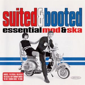 Suited & Booted: Essential Mod & Ska