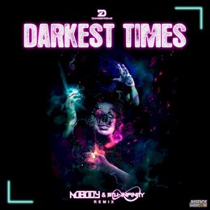 Darkest Times (Nobody & Stu Infinity remix) (Single)