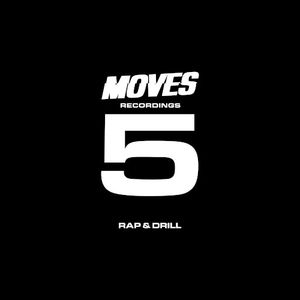 MOVES: 5 YEARS OF CULTURE - RAP & DRILL