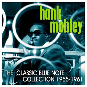 The Classic Blue Note Collection: 1955 - 1961