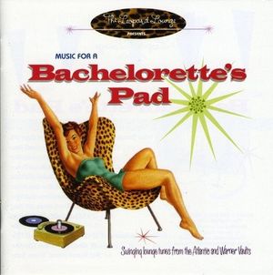 Music for a Bachelorette’s Pad
