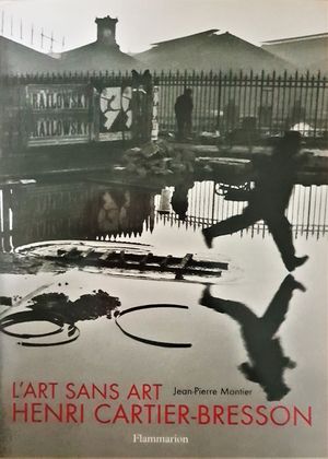 L'Art sans art - Henri Cartier Bresson