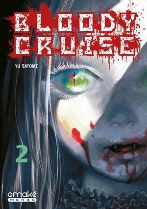 Bloody Cruise - Tome 2
