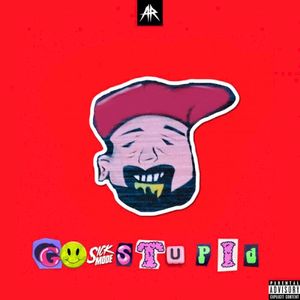 GO STUPID (Single)