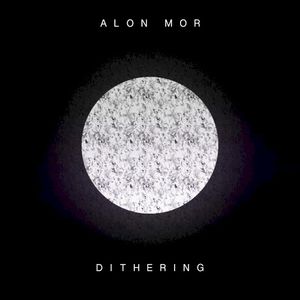 Dithering (Single)