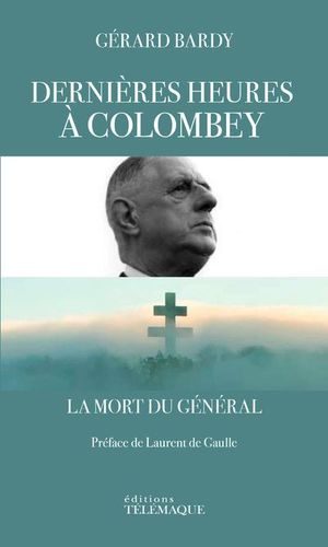 Dernières heures à Colombey