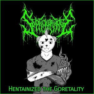 Hentainized the Goretality (EP)