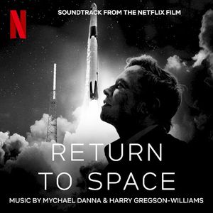 Return To Space: Soundtrack From The Netflix Film (OST)
