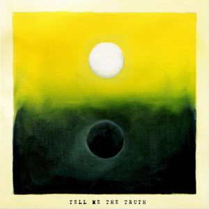 Tell Me the Truth (Single)