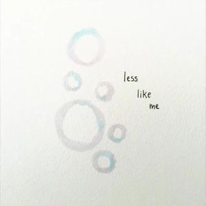Less Like Me (Single)