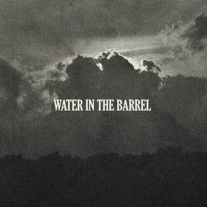 Water in the Barrel (Single)