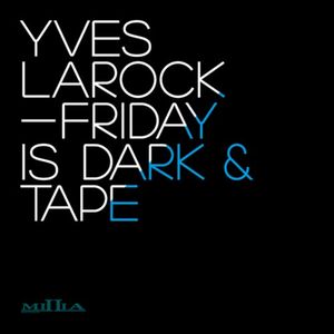 Friday Is Dark / Tape (Single)