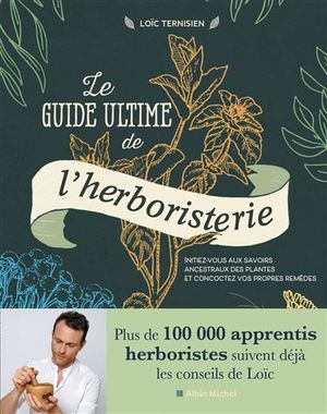 Le Guide ultime de l'herboristerie