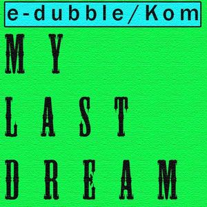 My Last Dream (Single)