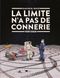 La Limite N'a Pas De Connerie, Tome 1