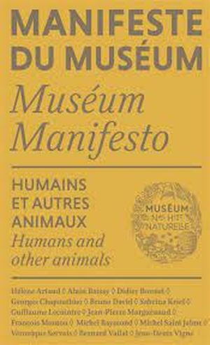 Manifeste du Muséum - Humains et autres animaux