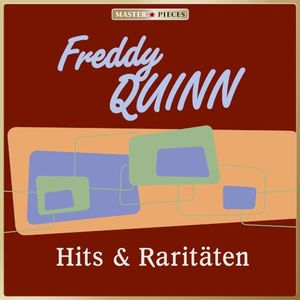 Masterpieces presents Freddy Quinn: Hits & Raritäten