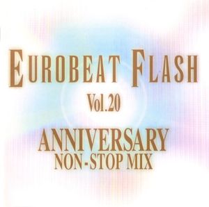 Eurobeat Flash Vol. 20 ~Anniversary Non-Stop Mix~