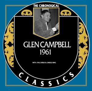 The Chronogical Classics: Glen Campbell 1961